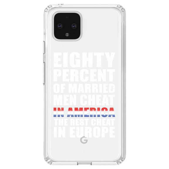 DistinctInk Clear Shockproof Hybrid Case for Google Pixel 4 XL (6.3" Screen) - TPU Bumper Acrylic Back Tempered Glass Screen Protector - Married Men Cheat in America