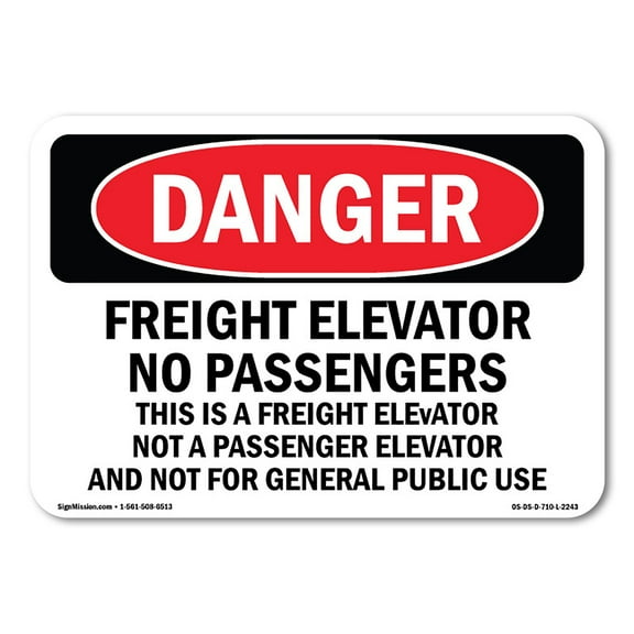 SignMission OS-DS-P-1824-L-2243 OSHA Danger Sign - Freight Elevator No Passengers This Is A