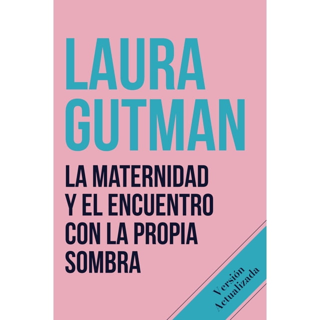 Libro: La maternidad y el encuentro con la propia sombra (España)