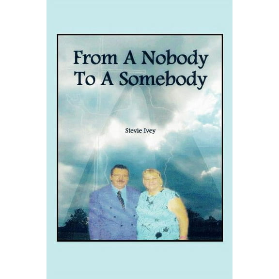 From a Nobody to Somebody : My First Mission for God