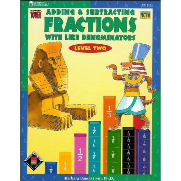 Pre-Owned Adding & Subtracting Fractions with Like Denominators (Fraction Tower Activity Books, Level 2, Grades 3-6), 9781569118610, 1569118612, Paperback, LER2562 edition