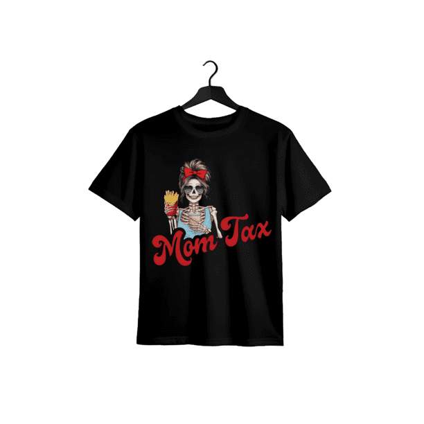 Skeleton Mom Tax Making Sure it's Not Poison Shirt, Funny Mom Shirt, Mom Tax Shirt, Humorous Shirt, Taxation Shirt, Gift For Mom