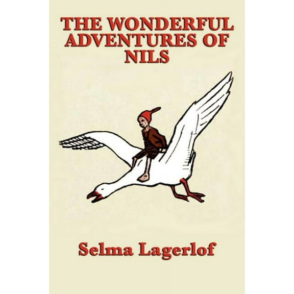The Wonderful Adventures of Nils, (Paperback)