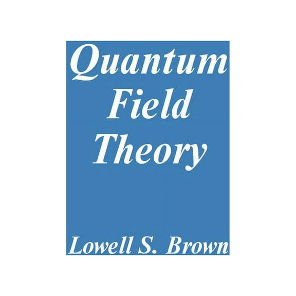 Quantum Field Theory, (Paperback)