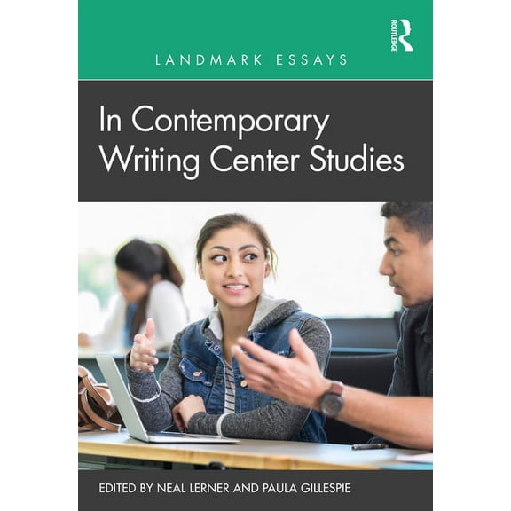 Landmark Essays Landmark Essays in Contemporary Writing Center Studies, (Paperback)