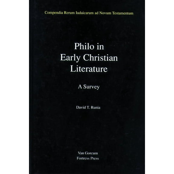 Compendia Rerum Judaicarum Ad Novum Test Philo in Early Christian Literature, Volume 3: A Survey, (Hardcover)