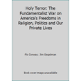 thumbnail image 1 of Pre-Owned Holy Terror: The Fundamentalist War on America's Freedoms in Religion, Politics and Our Private Lives (Hardcover) 0385176708 9780385176705, 1 of 1