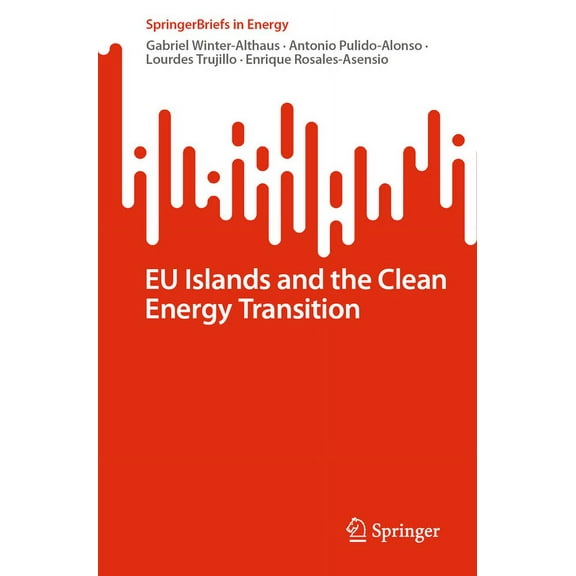 Springerbriefs in Energy EU Islands and the Clean Energy Transition, (Paperback)
