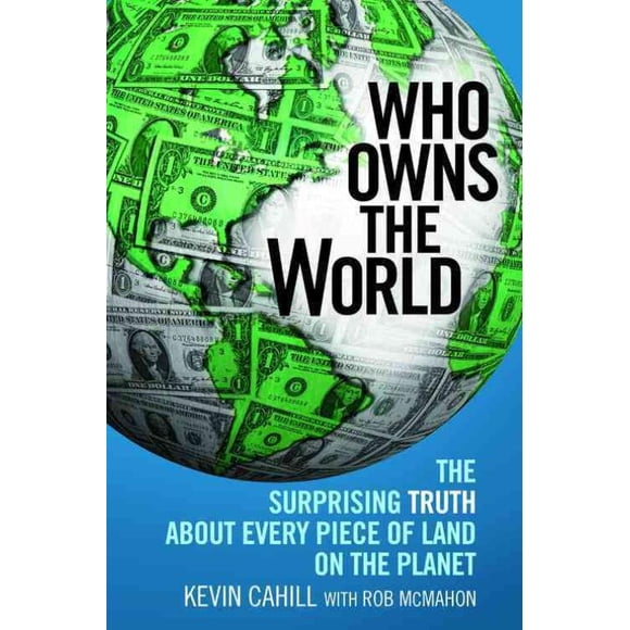 Qui Posséde le Monde, Kevin M. Cahill Broché