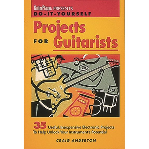 Pre-Owned Guitar Player Presents Do-It-Yourself Projects for Guitarists (Paperback) 087930359X 9780879303594