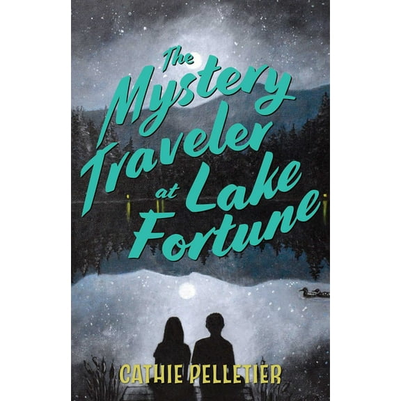 The Mystery Traveler at Lake Fortune, (Hardcover)