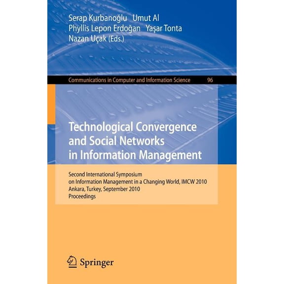 Communications in Computer and Informati Technological Convergence and Social Networks in Information Management, Book 96, (Paperback)