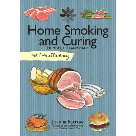 Cure Fish - Self-Sufficiency: Home Smoking and Curing : Of Meat, Fish and Game