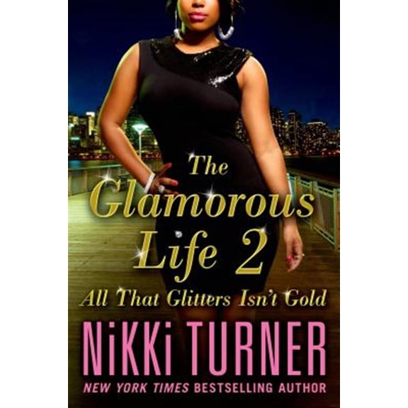 Pre-Owned The Glamorous Life 2 : All That Glitters Isnt Gold (Edition 1) (Paperback)