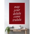 thumbnail image 2 of May Your Delulu Come Trululu Poster Wall Art, Modern Wall Decor For Living Room Bedroom, 8x12 UNFRAMED, 2 of 3