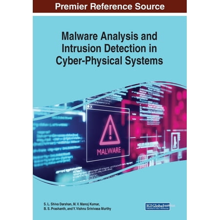 Malware Analysis and Intrusion Detection in Cyber-Physical Systems (Paperback)