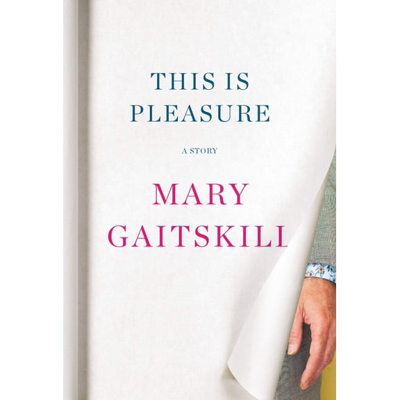 This Is Pleasure : A Story (Hardcover)