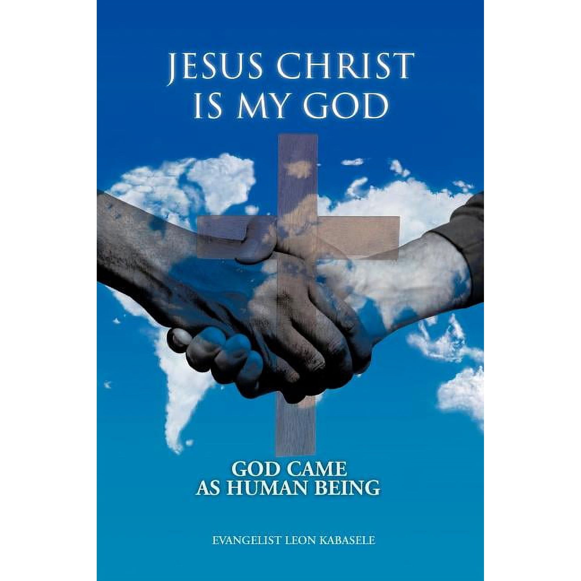 Jesus Christ Is My God (Paperback)