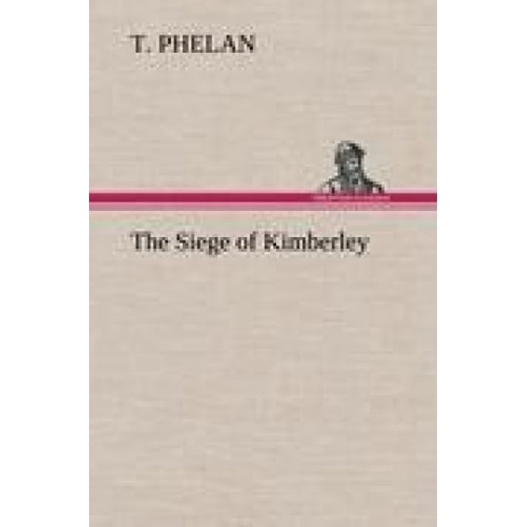 Le Siège de Kimberley