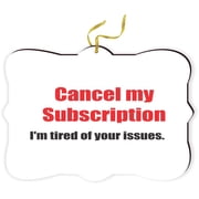 Artistic Donna - Cancel my Subscription - I don't need your issues - for Car Interior Rear View Mirror Hanger Car AccessoriesChristmas Tree Ornament for Christmas