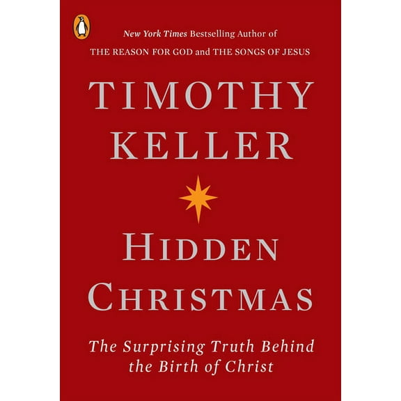 Hidden Christmas: The Surprising Truth Behind the Birth of Christ, (Paperback)