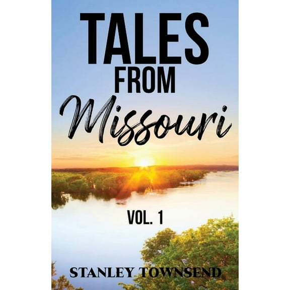 Tales From Missouri Vol. 1, (Paperback)