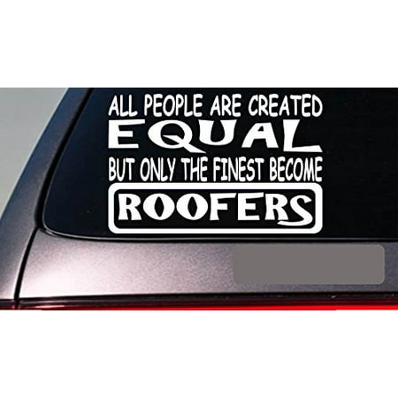 Roofers all people equal 6