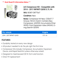 thumbnail image 2 of A/C Compressor Kit - Compatible with 2014 - 2017 INFINITI QX50 3.7L V6 2015 2016, 2 of 2