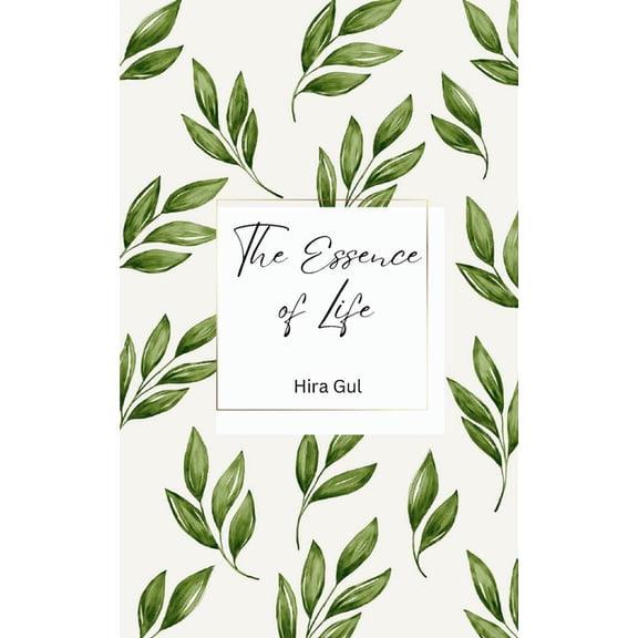 The Essence of Life, (Paperback)