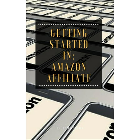 Getting Started in: Amazon Affiliate - eBook