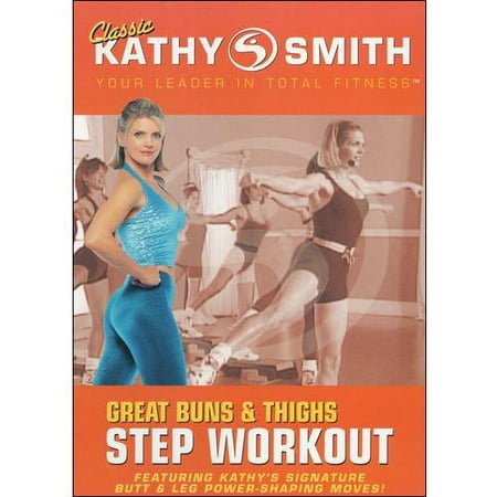 Kathy Smith: Great Buns and Thighs Step Workout (Best Workouts For Thighs And Buns)