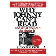 RUDOLF FLESCH Why Johnny Can't Read?: And What You Can Do about It (Paperback)
