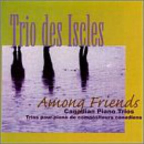 Trio de Friends - Among Friends / Marquette / Dompe - Music & Performance - CD