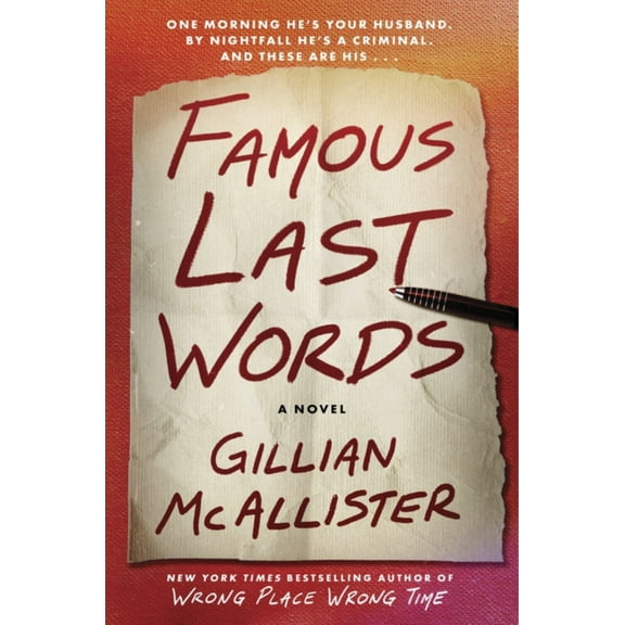 Famous Last Words: A Novel (Hardcover)