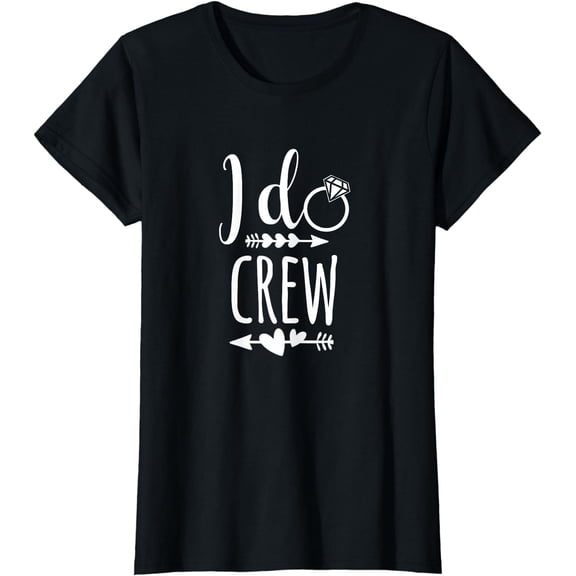 I Do Crew Shirt for Wedding Bride Bachelorette party T-Shirt
