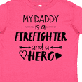 thumbnail image 4 of Inktastic My Daddy is a Firefighter and a Hero Boys or Girls Toddler T-Shirt, 4 of 5