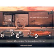 Pre-Owned Walter P. Chrysler Museum: Forward: The American Heritage of Daimlerchrysler (Hardcover) by DaimlerChrysler (Creator)