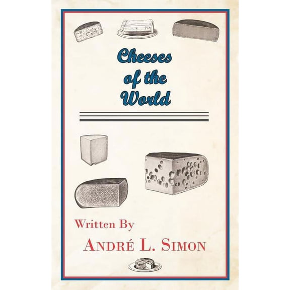 Cheeses of the World (Paperback)