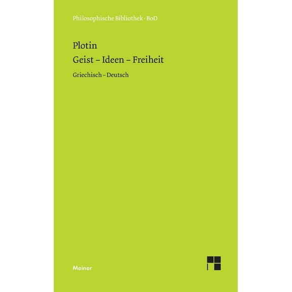 Geist - Ideen - Freiheit: Enneade V 9 und VI 8 (Paperback)