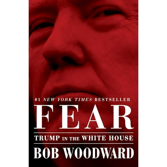 Fear: Trump in the White House, (Paperback)