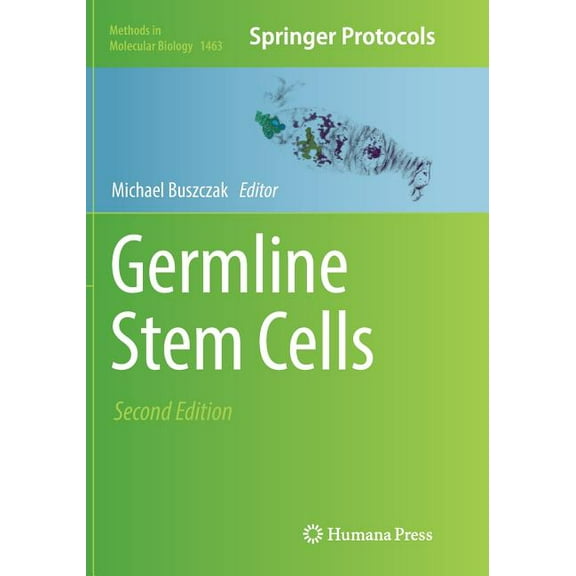 Methods in Molecular Biology Germline Stem Cells, Book 1463, (Paperback)