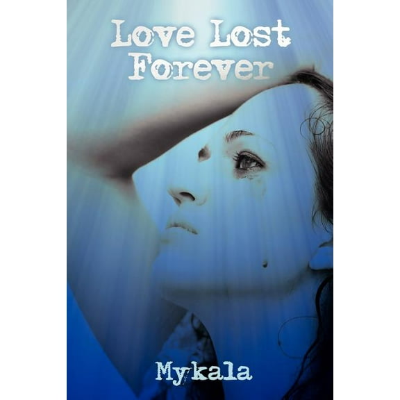 Love Lost Forever