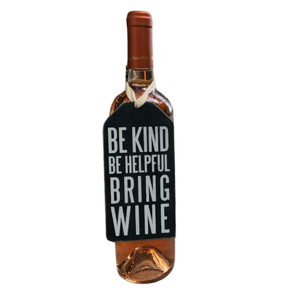 Primitives by Kathy Be Kind Be Helpful Bring Wine Bottle Tag