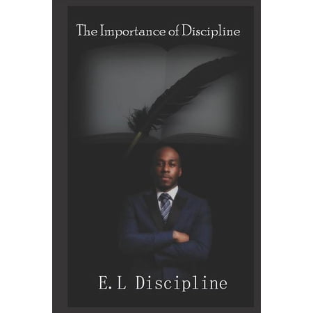 The Importance of Discipline (Paperback)