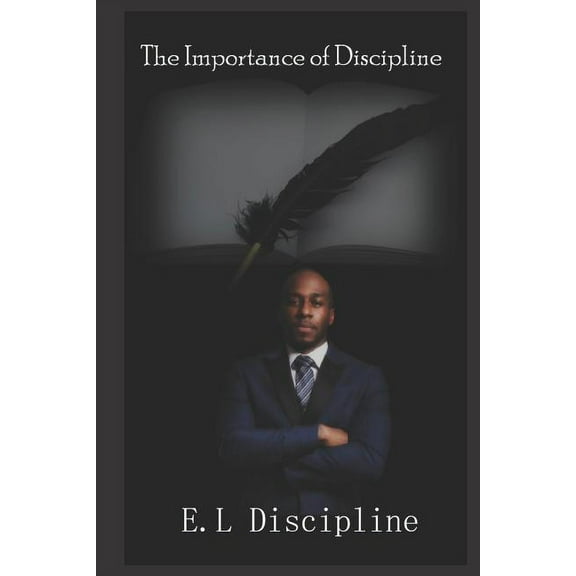 The Importance of Discipline (Paperback)