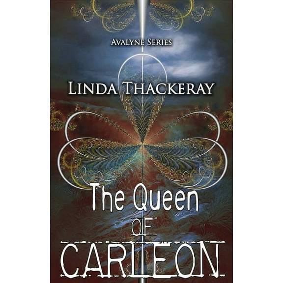 Avalyne The Queen of Carleon, Book 1, (Paperback)