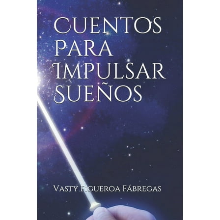Cuentos Para Impulsar Sueños (Paperback)