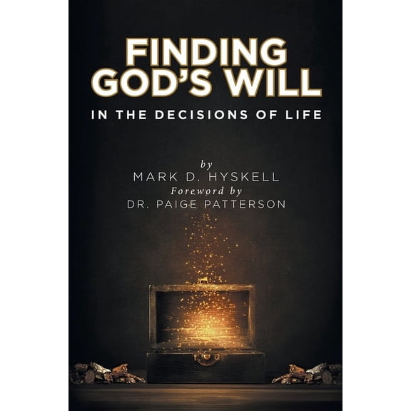 Finding God's Will: In the Decisions of Life, (Paperback)