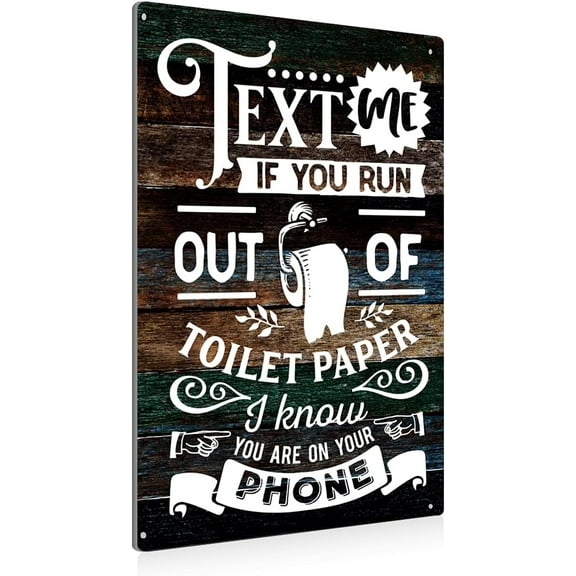 Rustic Text Me If You Run Out of Toilet Paper Bathroom Sign Funny Metal Tin Sign Wall Decor - Farmhouse Bathroom Quote Sign for Toilet Restroom Home Decor Gifts