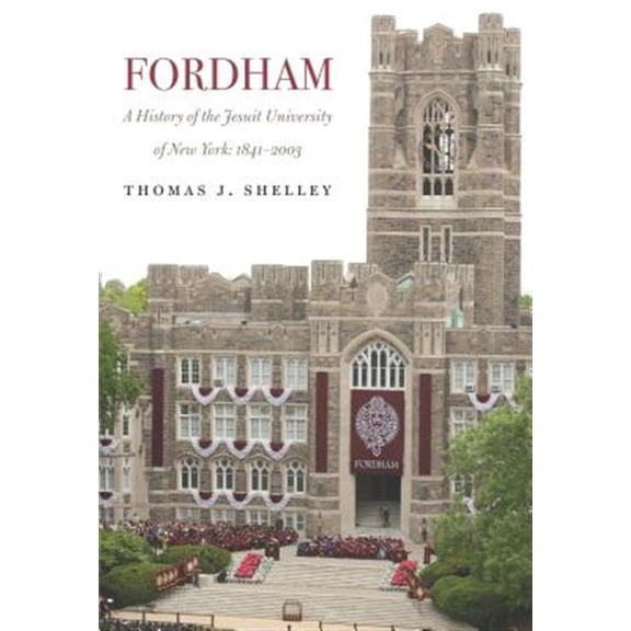 Pre-Owned Fordham, a History of the Jesuit University of New York: 1841-2003 (Hardcover)